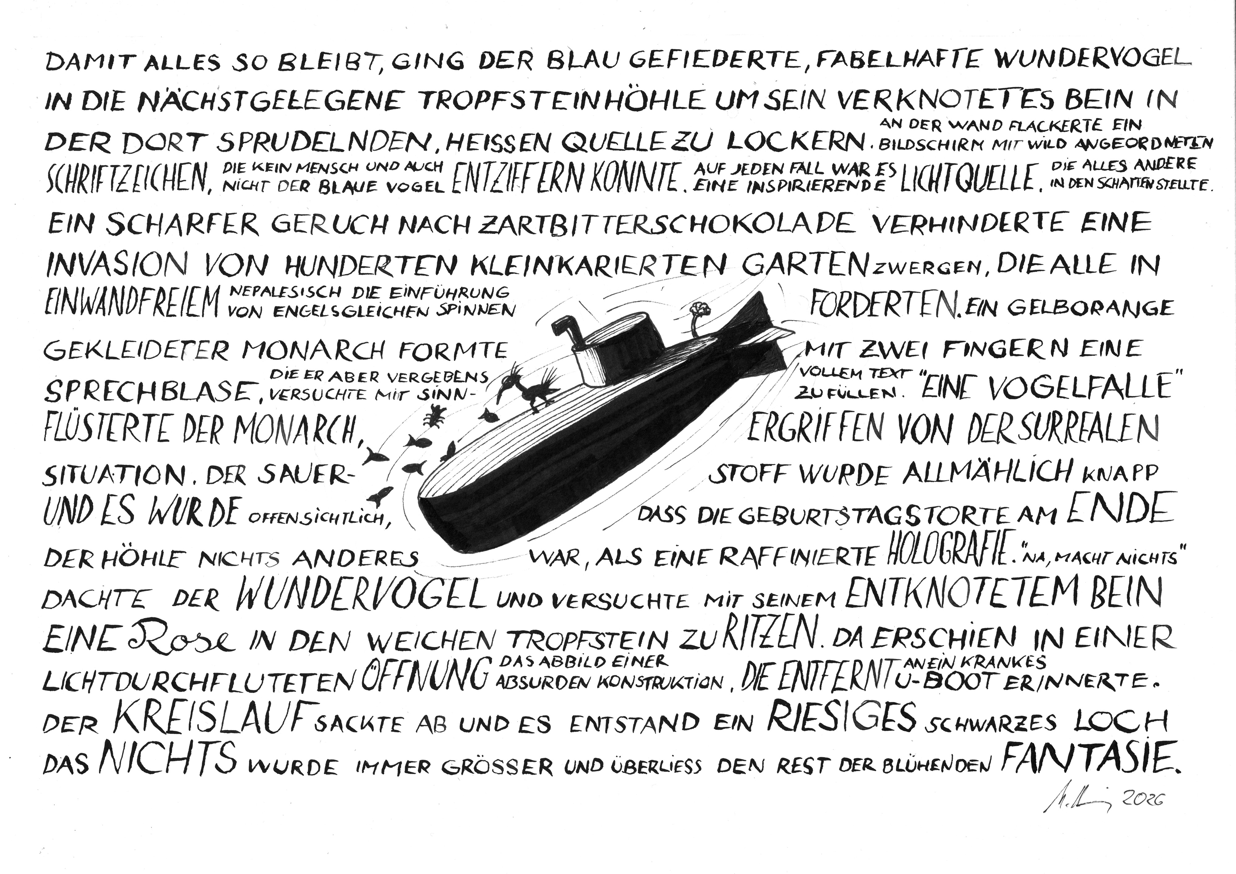 Handschriftlich mit Tusche geschriebener, surrealer Fließtext über einen fabelhaften Wundervogel in einer Tropfsteinhöhle, in der Mitte eine gezeichnete U-Boot-Silhouette mit umschwärmenden Fischen